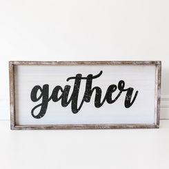 Framed Gather Sign