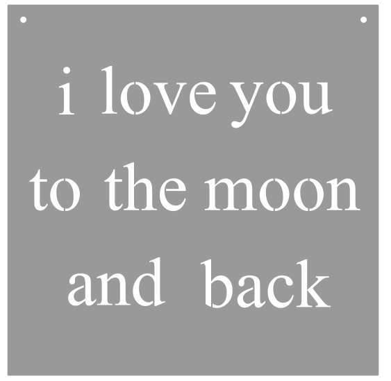 "I Love you to the Moon & Back" Sign