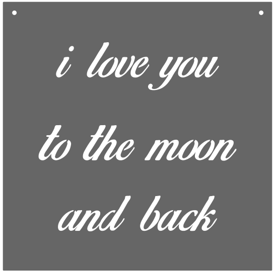 " I Love you to the Moon & Back" Sign (Cursive)
