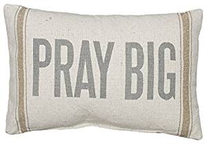 Pray Big Pillow